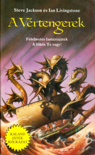 Ian Livingstone; Steve Jackson: A Vértengerek (Kaland, játék, kockázat) antikvár