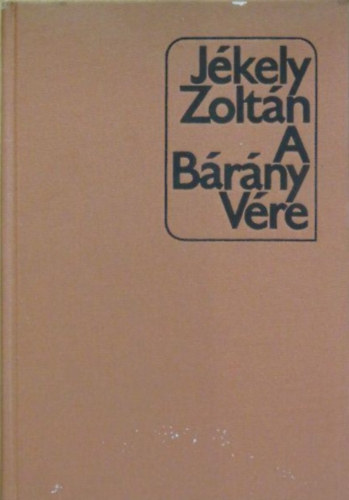 Jékely Zoltán: A bárány vére antikvár