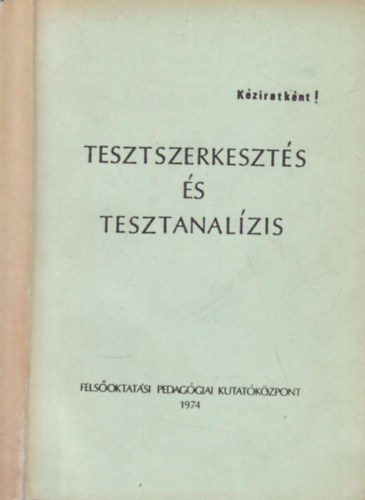 Dr. Perczel Tamás, Dr. Völgyesy Pál: Tesztszerkesztés és tesztanalízis (Kézirat!!) antikvár