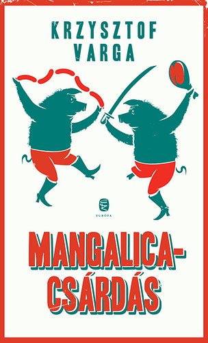 Krzysztof Varga: Mangalicacsárdás antikvár