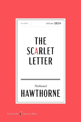 Hawthorne, Nathaniel: The Scarlet Letter American Classics Edition idegen