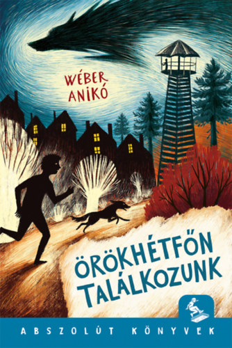 Wéber Anikó: Örökhétfőn találkozunk könyv