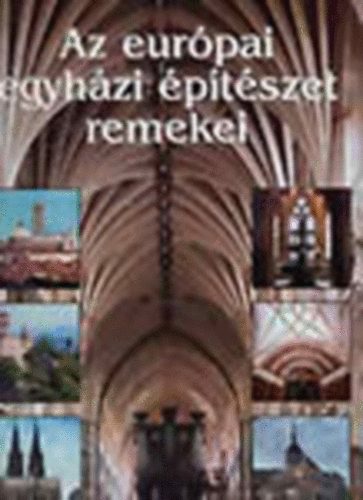 Az európai egyházi építészet remekei (Katedrálisok, kolostorok, zarándokhelyek) antikvár