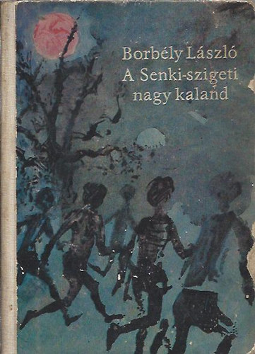 Borbély László: A Senki-szigeti nagy kaland antikvár