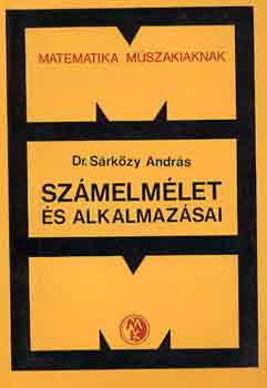 Dr. Sárközy András: Számelmélet és alkalmazásai antikvár
