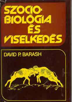 David P. Barash: Szociobiológia és viselkedés antikvár