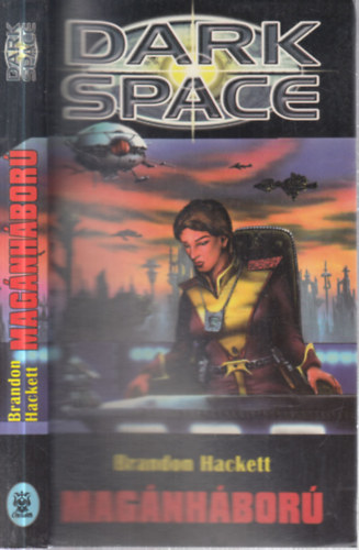 Brandon Hackett: Dark Space- Magánháború antikvár