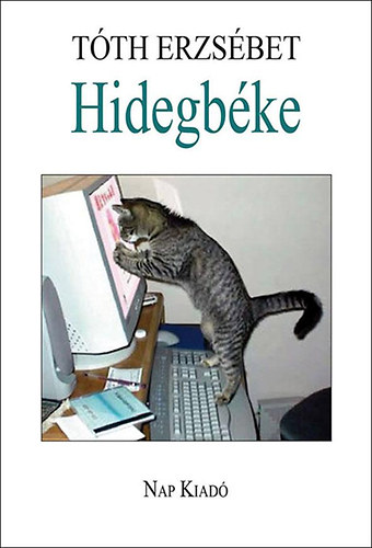 Tóth Erzsébet: Hidegbéke antikvár