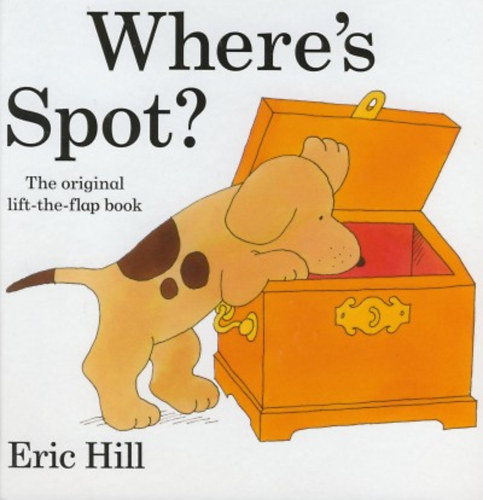 Hill, Eric: Where's Spot? idegen