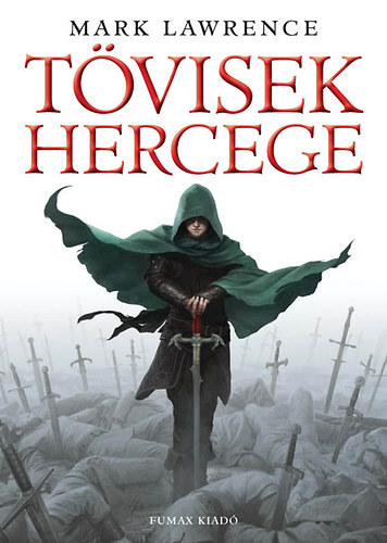 Mark Lawrence: Tövisek hercege könyv