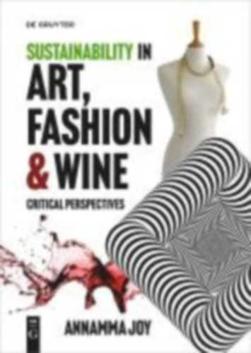 Sustainability in Art, Fashion and Wine idegen