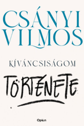 Csányi Vilmos: Kíváncsiságom története e-Könyv