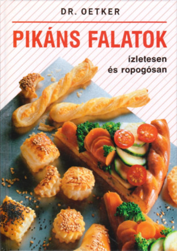 Dr. Oetker: Pikáns falatok ízletesen és ropogósan antikvár