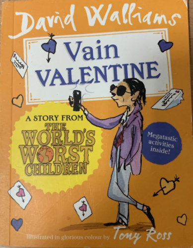 David Walliams: Vain Valentine (A story from the world's worst children) idegen