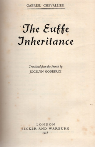 Gabriel Chevallier: The Euffe Inheritance antikvár