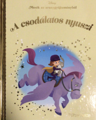 A csodálatos nyuszi - Mesék az aranygyűjteményből - Disney antikvár