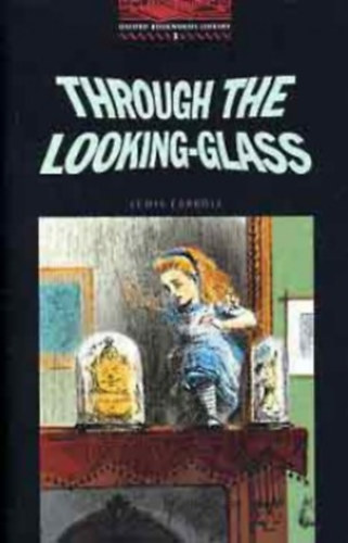 Lewis Carroll: Through the Looking-Glass (OBW 3) antikvár