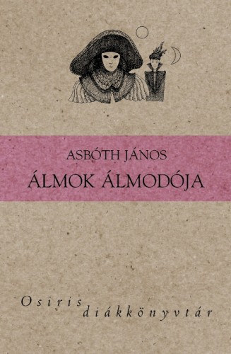 Asbóth János: Álmok álmodója e-Könyv