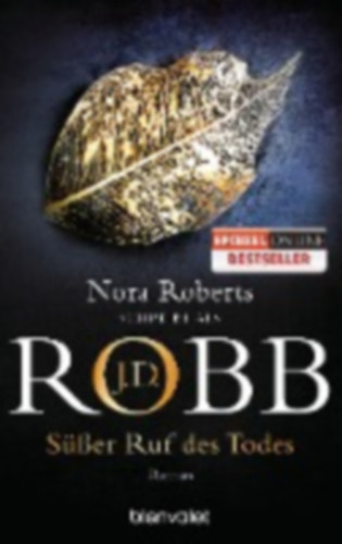 Robb, J. D.: Süßer Ruf des Todes idegen