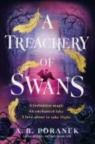 Poranek, A. B.: A Treachery of Swans idegen
