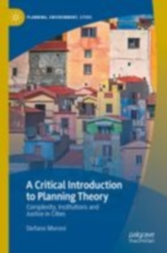 Moroni, Stefano: A Critical Introduction to Planning Theory idegen