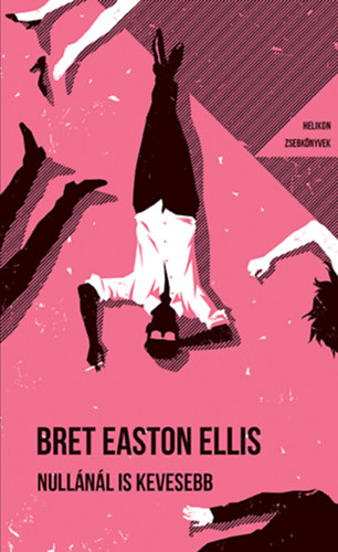 Brett Easton Ellis: Nullánál is kevesebb könyv