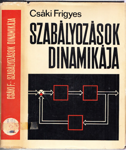 Csáki Frigyes: Szabályozások dinamikája - Lineáris szabályozáselmélet könyv