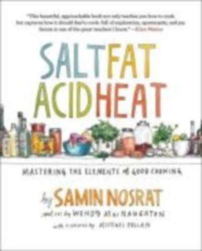 Nosrat, Samin: Salt, Fat, Acid, Heat idegen