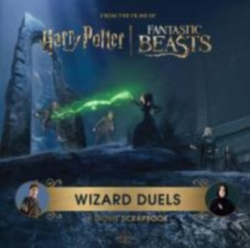 Insight Editions - Revenson, Jody: Harry Potter Wizard Duels: A Movie Scrapbook idegen
