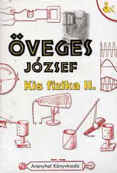Öveges József: Kis fizika II. antikvár