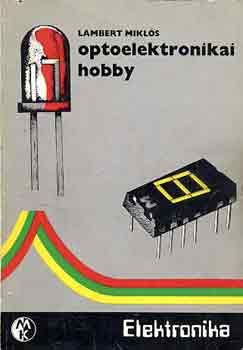 Lambert Miklós: Optoelektronikai hobby antikvár
