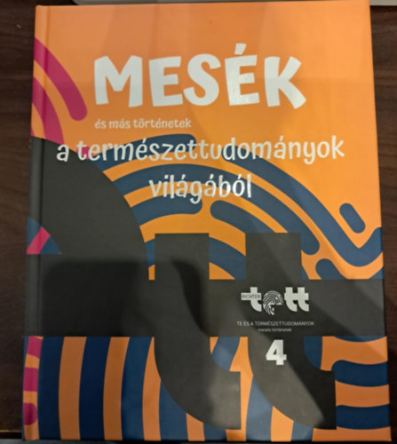 Mesék és más történetek a természettudományok világából 4. antikvár