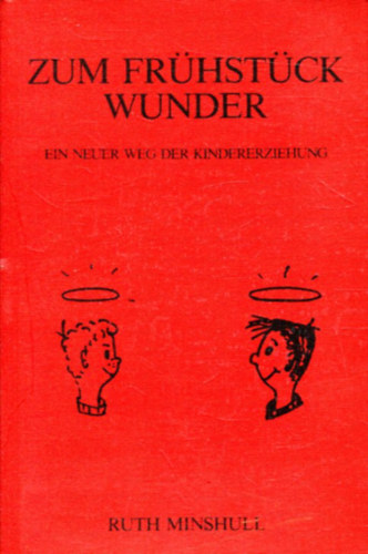 Ruth Minshull: Zum Frühstück wunder antikvár
