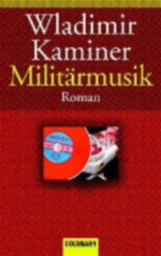 Kaminer, Wladimir: Militärmusik idegen