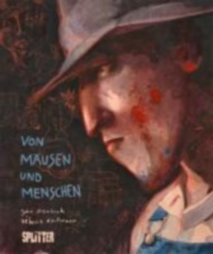 Steinbeck, John - Dautremer, Rebecca: Von Mäusen und Menschen (Graphic Novel) idegen