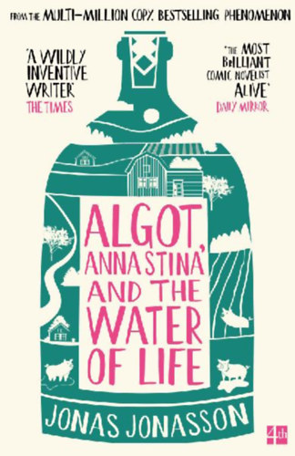 Jonasson, Jonas: Algot, Anna Stina and the Water of Life idegen