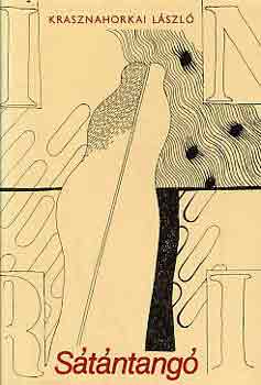 Krasznahorkai László: Sátántangó - Első kiadás antikvár