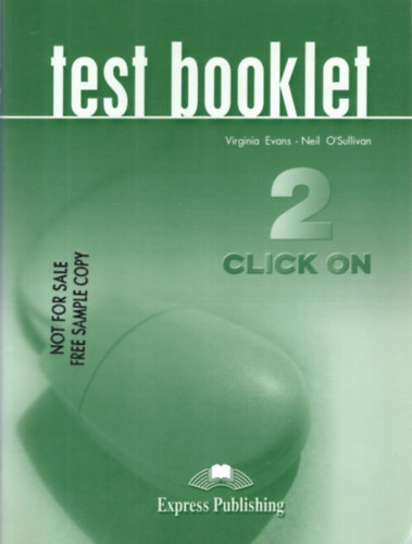 Virginia Evans - Neil O'Sullivan: Click on 2 Test Booklet antikvár