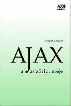Kolman Nandor Ajax A Javascript Ereje Pdf E Konyvek Letoltese