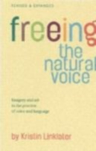 Linklater, Kristin: Freeing the Natural Voice idegen