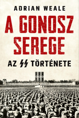 Adrian Weale: A gonosz serege e-Könyv