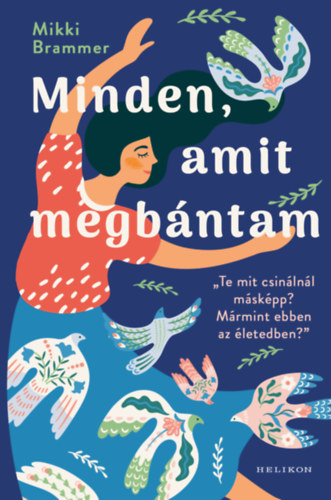 Mikki Brammer: Minden, amit megbántam e-Könyv