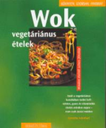 Cornelia Schinharl: Wok - Vegetáriánus ételek antikvár
