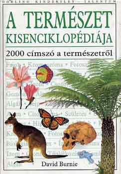 David Burnie: A természet kisenciklopédiája antikvár