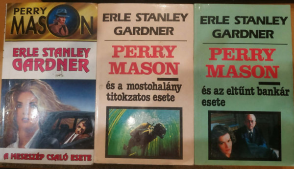 Erle Stanley Gardner: 3 db Perry Mason: A meseszép csaló esete + Perry Mason és a mostohalány titokzatos esete + Perry Mason és az eltűnt bankár esete antikvár