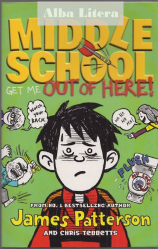 James Patterson: Middle School: Get Me Out of Here! antikvár
