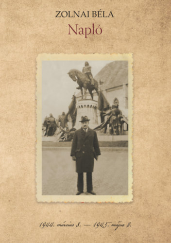 Zolnai Béla: Zolnai Béla: Napló könyv