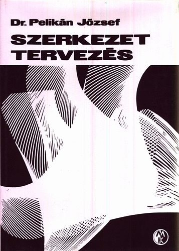 Pelikán József dr.: Szerkezet tervezés antikvár