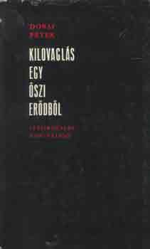 Dobai Péter: Kilovaglás egy őszi erődből antikvár