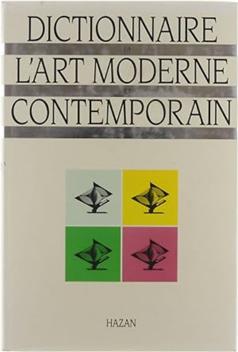 Gérard Durozoi: Dictionnaire de l'art moderne et contemporain. antikvár